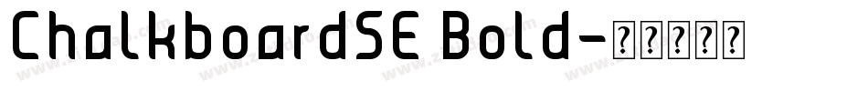 ChalkboardSE Bold字体转换